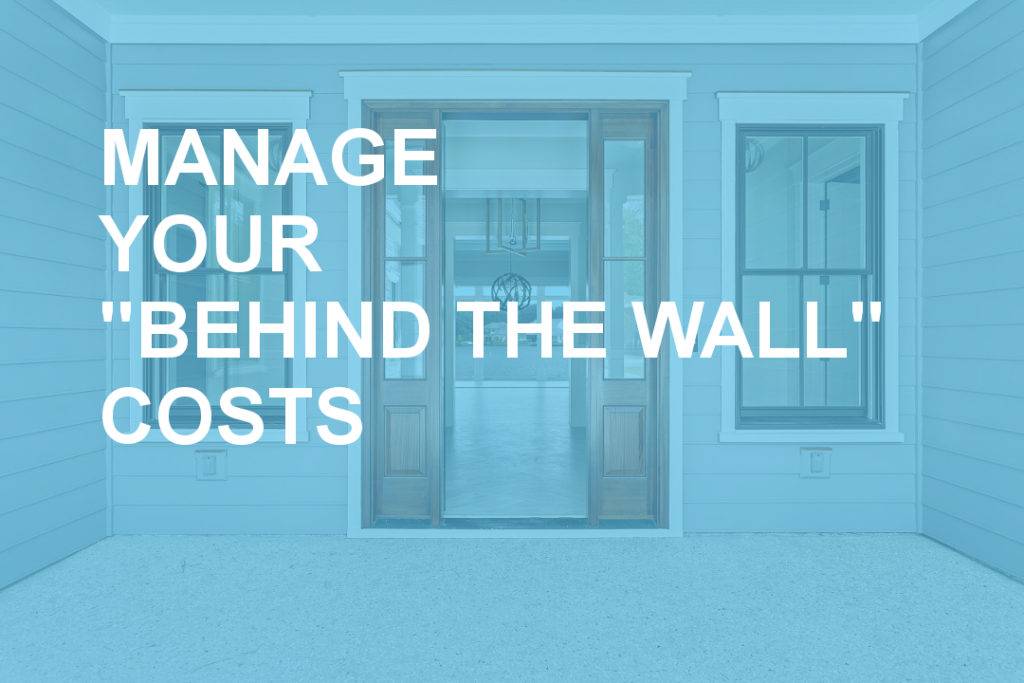 Manage Your Behind The Wall Costs