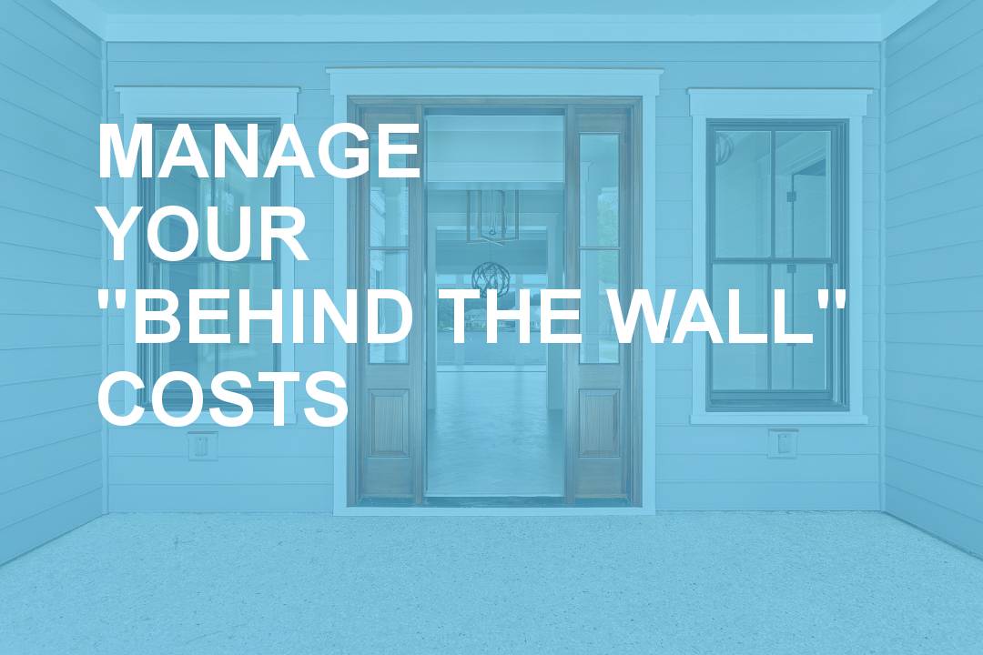 Manage Your Behind The Wall Costs