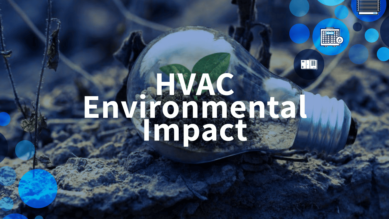 HVAC Environmental Impact | HVAC Upgrades | Motili