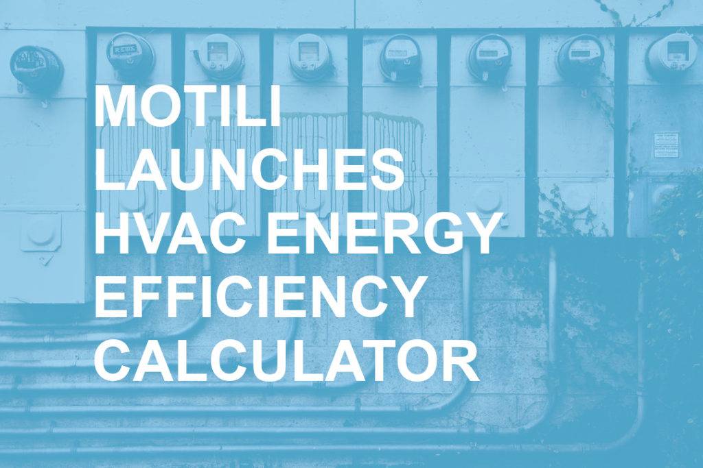 MOTILI LAUNCHES HVAC ENERGY TOOL