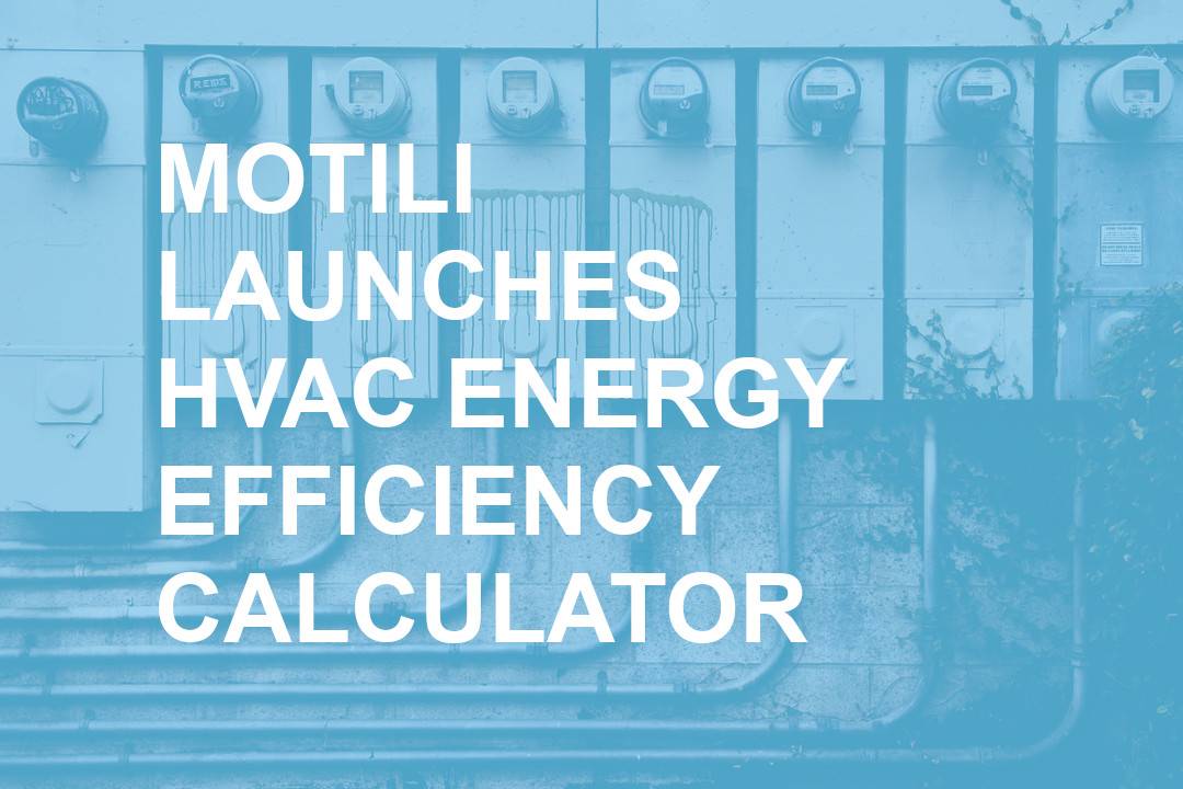MOTILI LAUNCHES HVAC ENERGY TOOL