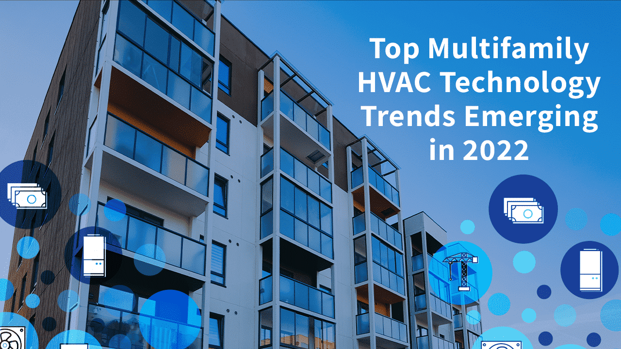 Multifamily HVAC Technology Trends | Motili