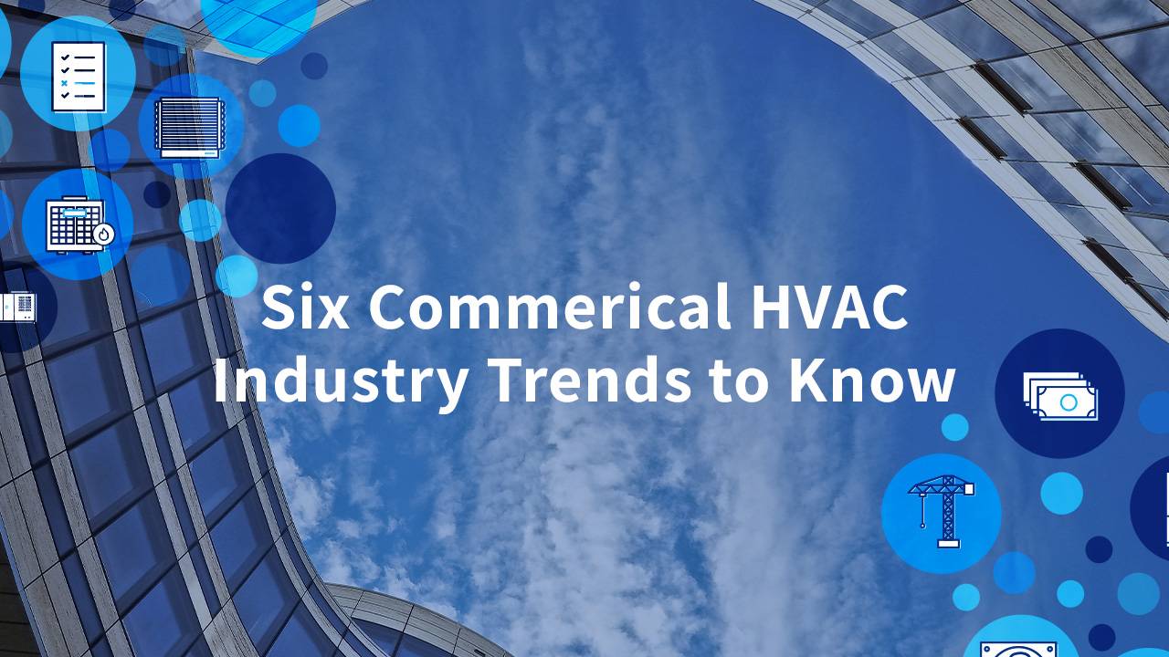 Photo of the sky and a buillding with text stating "6 commerical HVAC Industry Trends to Know"