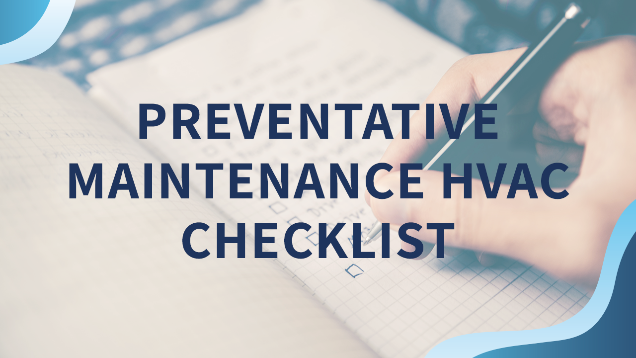 Preventative Maintenance HVAC Checklist