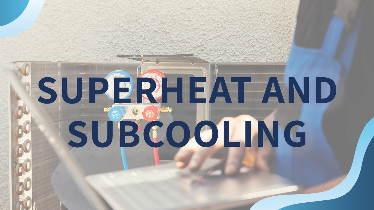 superheat and subcooling