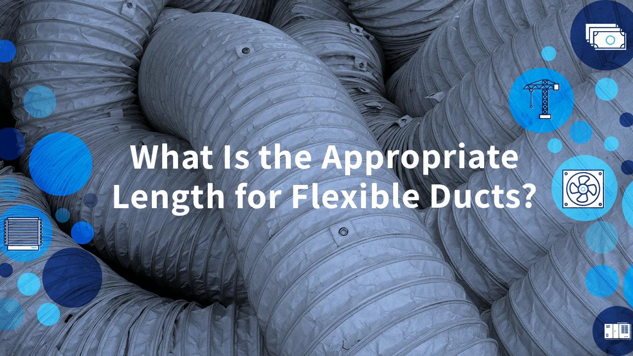 What is the Appropriate Length for Flexible Ducts? | To avoid quick and improper duct installations, it is recommended to attain the best practice to determine the proper length for flexible ducts during installation. | Motili