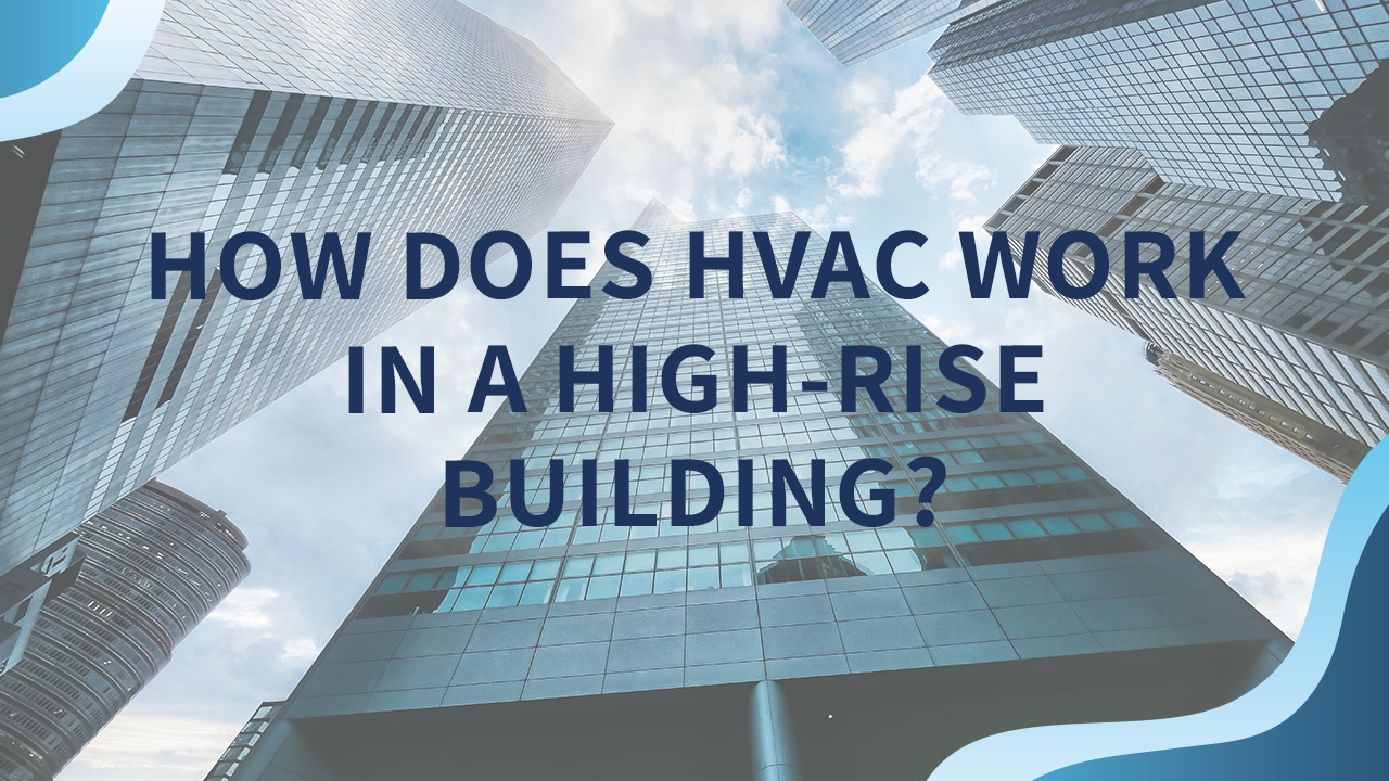 how does hvac work in a high rise building