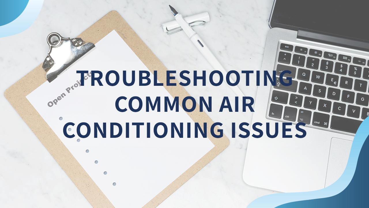 troubleshooting common air conditioning issues
