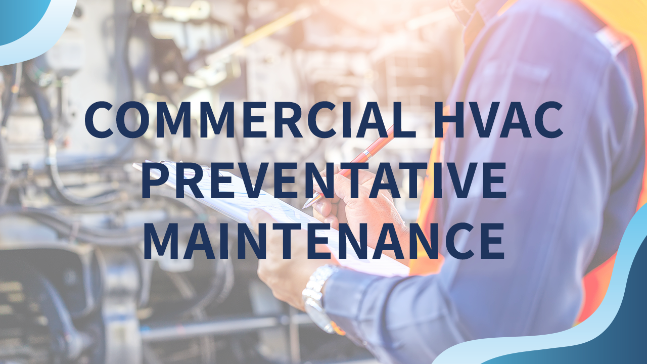 commercial HVAC preventative maintenance
