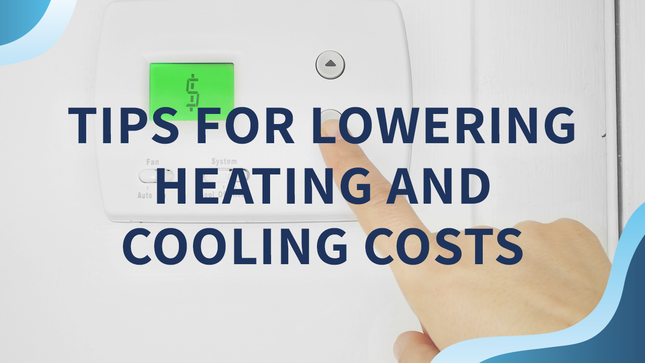 image of thermostat with tips for lowering heating and cooling costs